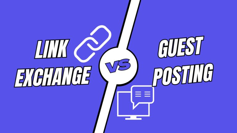 Link Exchange vs Guest Posting